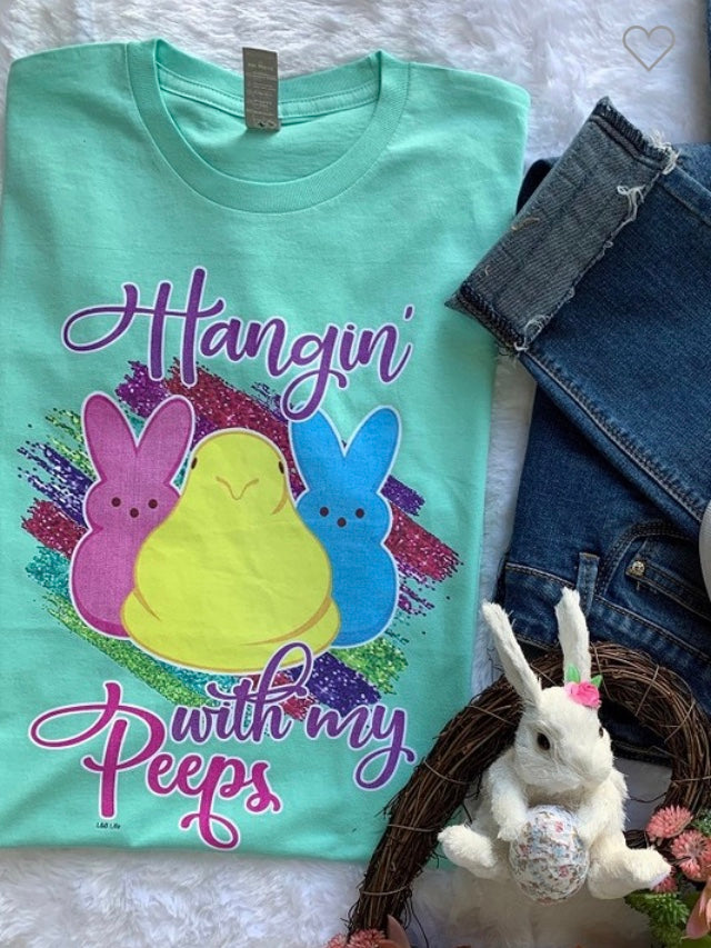 “Hanging with my Peeps” t-shirt